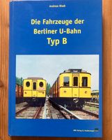 Die Fahrzeuge der Berliner U-Bahn - Typ B Bayern - Karlstadt Vorschau