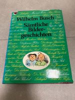 Buch „Sämtliche Bildergeschichten“ von Wilhelm Busch Bayern - Treuchtlingen Vorschau