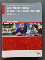 Fachbuch Grundkenntnisse Industrielle Metallberufe Lernfelder 1-4 Niedersachsen - Lemwerder Vorschau