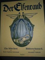 Der Elfenraub Märchen Bilder Illustrationen Alexander Volborth Nordrhein-Westfalen - Altenberge Vorschau