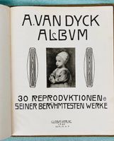 A. van Dyck Album⭐ 30 Reproduktionen seiner berühmt. Werke ⭐ 1903 Altona - Hamburg Blankenese Vorschau