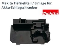 Makita Tiefziehteil/Einlage Akku-Schrauber NEU Niedersachsen - Lehrte Vorschau