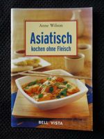 Anne Wilson - Asiatisch kochen ohne Fleisch, Paperback Friedrichshain-Kreuzberg - Friedrichshain Vorschau