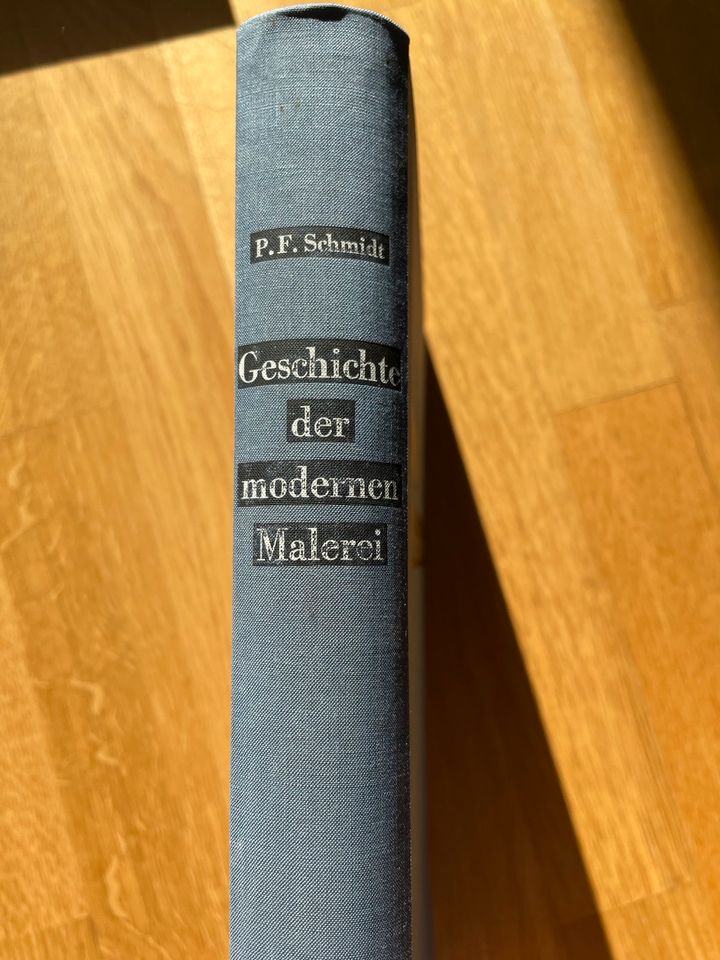 P. F. Schmidt Geschichte der modernen Malerei in München