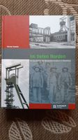Im tiefen Norden Die Geschichte des Steinkohlenbergbau Ibbenbüren Nordrhein-Westfalen - Holzwickede Vorschau