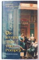 Die letzen Tage von Pompeji (Edward Bulwer-Lytton) Nordrhein-Westfalen - Brühl Vorschau