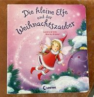 Weihnachtsbuch Die kleine Elfe und der Weihnachtszauber Hessen - Bickenbach Vorschau