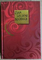 Das Goldene Kochbuch, über 1000 Rezepte aus Deutschland und ..... Dresden - Striesen-Süd Vorschau