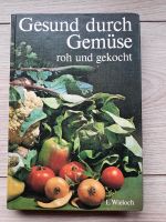 Gesund durch Gemüse  Fachbuch DDR Sachsen - Dippoldiswalde Vorschau