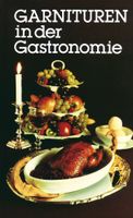 legend. Kochbuch „Garnituren in der Gastronomie von A - Z“ (DDR; Thüringen - Weimar Vorschau