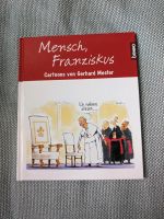Mensch,  Franziskus Cartoons Gerhard Mester benno Baden-Württemberg - Karlsruhe Vorschau