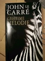 Le Carré, John: "Geheime Melodie" Obergiesing-Fasangarten - Obergiesing Vorschau