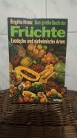 Das große Buch der Früchte und exotische und  einheimische Arten Nordrhein-Westfalen - Wetter (Ruhr) Vorschau