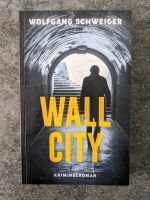 Wolfgang Schweiger - Wall City Nordrhein-Westfalen - Mönchengladbach Vorschau