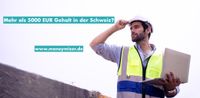 Job - Bauarbeiter/Handwerker/Industrie - mehr als 6000€ - Schweiz Berlin - Mitte Vorschau