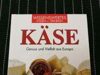 Käse Genuss und Vielfalt aus Europa Kochbuch Kochen Dresden - Räcknitz/Zschertnitz Vorschau