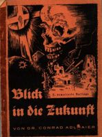 Conrad Adlmaier "Blick in die Zukunft" 2. Aufl. - Alois Irlmaier Niedersachsen - Schulenberg Vorschau