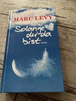 Marc Levy - Solange du da bist Schleswig-Holstein - Mielkendorf Vorschau