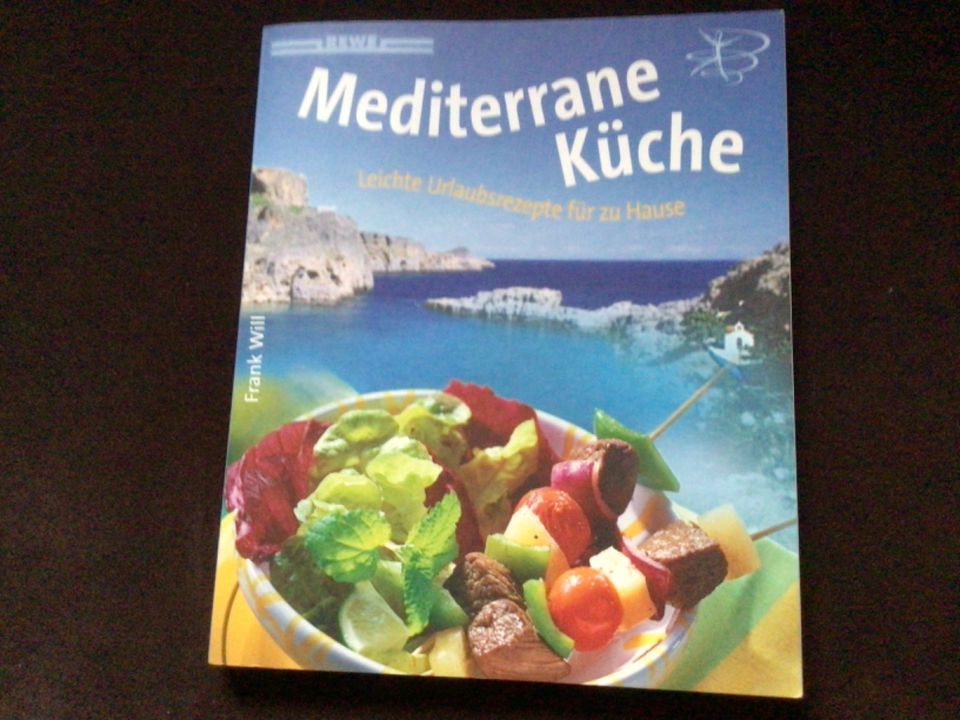 Rewe Verlag Mediterrane Küche von Frank Will in Neuwied