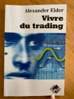 Vivre du trading - Alexander Elder Buch Bayern - Illertissen Vorschau