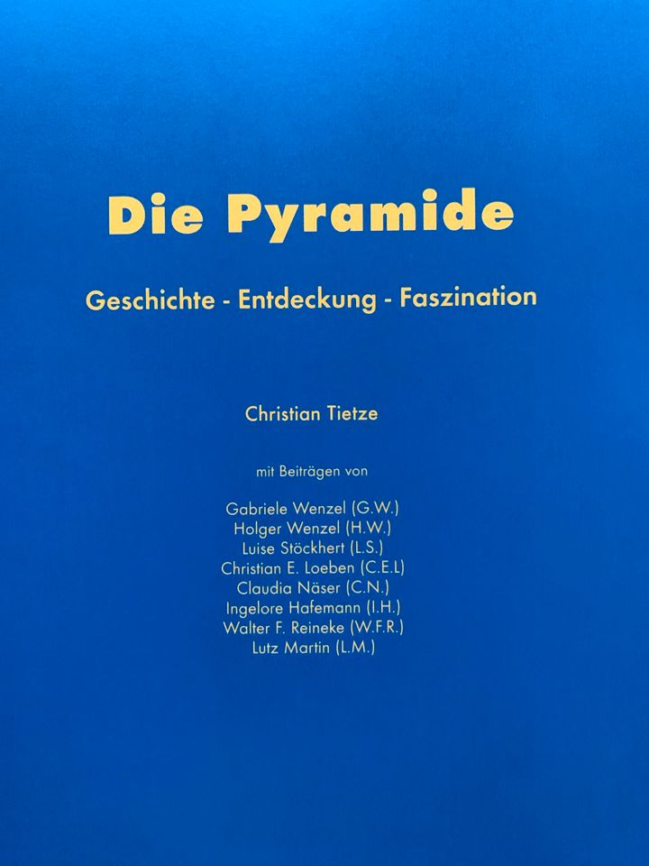 Christian Tietze  Die Pyramide, Geschichte Entdeckung Faszination in Dortmund