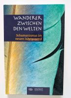 ❤️ Wanderer zwischen den Welten Buch Schamanismus Astro Tarot Bayern - Fahrenzhausen Vorschau