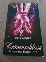 Anna Winter - Tränenschloss Fesseln der Dunkelheit Königs Wusterhausen - Zeesen Vorschau