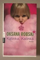 Oksana Robski Kalinka, Kalinka Taschenbuch Roman Bayern - Großheubach Vorschau