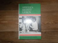 DDR-Kindergarten ~ Lehrbuch Kinderspiel ~ Spielen heißt Leben Sachsen - Neundorf  Vorschau