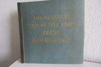 Die Malerei der Gotik und Früh-Renaissance 1938 komplett , Zigare Frankfurt am Main - Hausen i. Frankfurt a. Main Vorschau