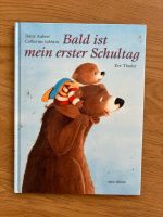Bald ist mein erster Schultag Kinderbuch Baden-Württemberg - Linkenheim-Hochstetten Vorschau
