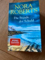 Nora Roberts: Die Stunde der Schuld Nordrhein-Westfalen - Neuss Vorschau