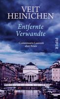 Entfernte Verwandte - Italien-Krimi - Veit Heinichen Kr. München - Oberschleißheim Vorschau