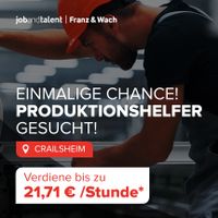 TOP CHANCE! Produktionshelfer (m/w/d) Bis zu 21,71 €/Stunde* Baden-Württemberg - Crailsheim Vorschau