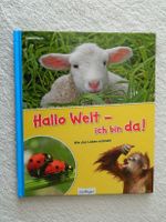 Hallo Welt - ich bin da! - Wie das Leben entsteht  Heim, Isabel Leipzig - Altlindenau Vorschau