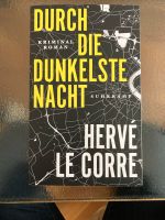 Durch die dunkelste Nacht, Herve le Corre Stuttgart - Stuttgart-Süd Vorschau