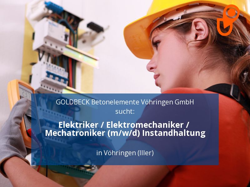 Elektriker / Elektromechaniker / Mechatroniker (m/w/d) Instandhal in Vöhringen