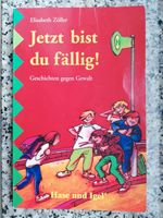 Elisabeth Zöller, Jetzt bist du fällig! Inkl. Versand Rheinland-Pfalz - Niederfischbach Vorschau