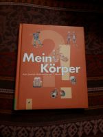 Mein Körper, Kinder wissen ab 5 Jahre Baden-Württemberg - Kirchheim unter Teck Vorschau