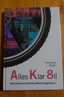 Schülerbuch "Alles Klar 8II" Realschule Bayern -gebraucht Bayern - Seehausen a. Staffelsee Vorschau