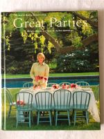 Great parties: Recipes, menus, and ideas for perfect gatherings: Bayern - Lauf a.d. Pegnitz Vorschau