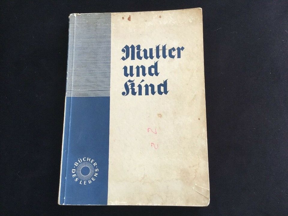 Buch Mutter und Kind von 1934 Printed im Ullstein Haus in Kiel