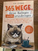 Buch 365 Wege deine Kollegen nicht umzubringen Baden-Württemberg - Trossingen Vorschau