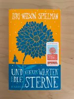 Taschenbuch "Und nebenan warten die Sterne" Lori Nelson Spielman Rheinland-Pfalz - Westerburg Vorschau