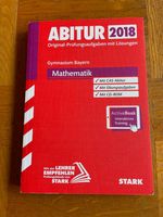 Abitur 2018: Mathematik, Gymnasium Bayern Prüfungsaufgaben Bayern - Gemünden a. Main Vorschau