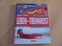 Leben mit Trennkost, Ursula Summ, Fitneß- und Gesundheitstips ... Brandenburg - Spremberg Vorschau