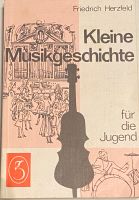 Kleine Musikgeschichte Für Die Jugend Friedrich Herzfeld Stuttgart - Stuttgart-Mitte Vorschau