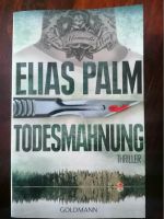 Taschenbuch - Todesmahnung - Thriller- Elias Palm Nordrhein-Westfalen - Rheinbach Vorschau