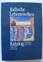 Jüdische Lebenswelten, Katalog, Andreas Nachama Gereon Sievernich Rheinland-Pfalz - Neustadt an der Weinstraße Vorschau