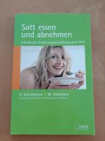 Satt essen und abnehmen Ernährungsumstellung ohne Diät Buch Niedersachsen - Rotenburg (Wümme) Vorschau